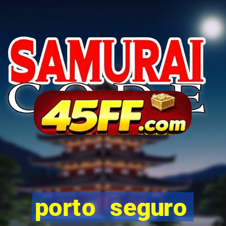 porto seguro reclame aqui